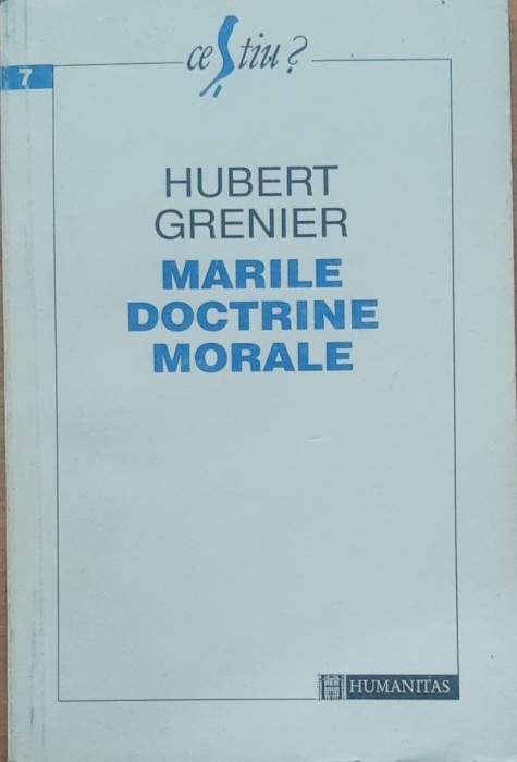 Marile doctrine morale - Hubert Grenier