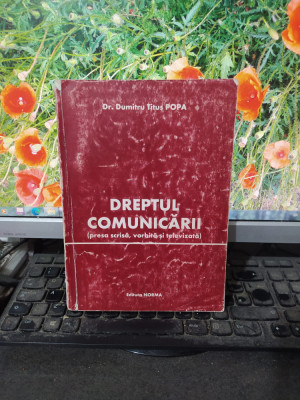Dumitru Titus Popa, Dreptul comunicării, editura Norma, București 1999, 166 foto