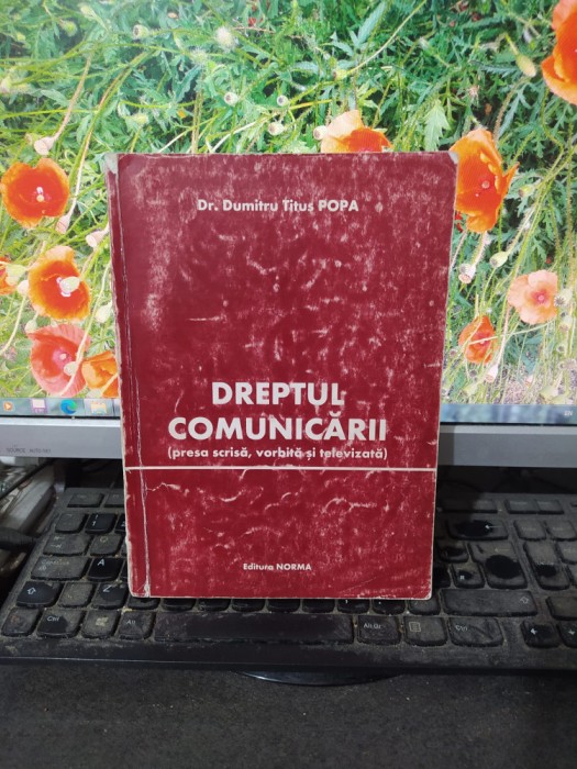 Dumitru Titus Popa, Dreptul comunicării, editura Norma, București 1999, 166