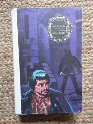 Ascanio - Al. Dumas (Editia 1973, Albatros) foto