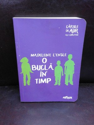 O BUCLA IN TIMP - MADELEINE L ENGLE foto