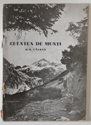 CETATEA DE MUNTI de G. VALSAN *MINIMA UZURA foto