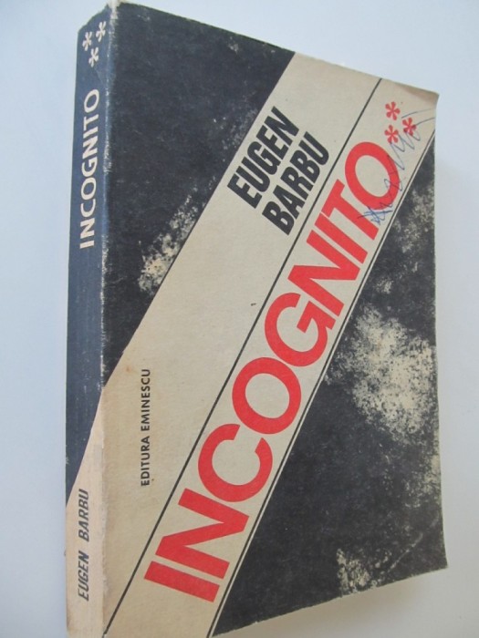 Incognito (vol. 3) - Eugen Barbu