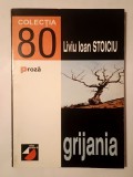 Liviu Ioan Stoiciu - Grijania (romanț)