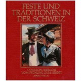 Erich Schwabe - Feste und Traditionen in der Schweiz - 125382