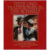 Erich Schwabe - Feste und Traditionen in der Schweiz - 125382