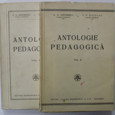 ANTOLOGIE PEDAGOCICA de G.G. ANTONESCU si V.P. MOCANU , VOLUMELE I - II , ANII '30 , VOLUMUL I CU SUBLINIERI *