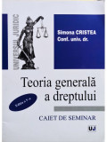 Simona Cristea - Teoria generala a dreptului, editia a V-a (editia 2009)