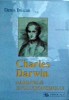 Carte Denis Buican: Charles Darwin. Parintele Evolutionismului. Teoria Evolutiei, Originea Speciilor, Stiinta, Biologie, Romana, Brosata.