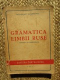 GRAMATICA LIMBII RUSE, FONETICA SI MORFOLOGIA de ALEXANDRU ZACORDONET 1949