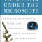 The Demon Under the Microscope: From Battlefield Hospitals to Nazi Labs, One Doctor&#039;s Heroic Search for the World&#039;s First Miracle Drug