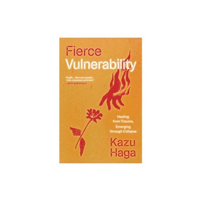 Fierce Vulnerability: Direct Action That Heals and Transforms foto