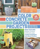 Color Concrete Garden Projects | Nathan Smith, Michael Snyder