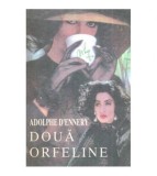 Adolph D&#039;Ennery - Doua orfeline - 119026