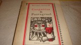 F. Rabelais - Gargantua / Pantagruel - 1968 - ilustratii Val Munteanu