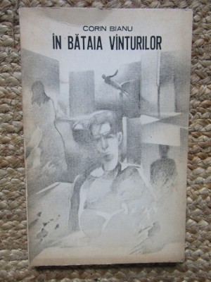 CORIN BIANU - IN BATAIA VANTURILOR foto