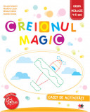 Creionul Magic. Caiet de activitati. Grupa mijlocie 4-5 ani | Ancuta Antemir, Aurelia Grozea, Marilena Cazan, Mirela Ciobica, Litera