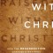 Raised with Christ: How the Resurrection Changes Everything
