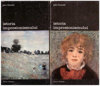 John Rewald - Istoria impresionismului - vol. I, II - 126836 foto