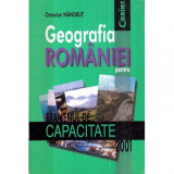 Octavian Mandrut - Geografia Romaniei pentru examenul de Capacitate 2001 - 122234