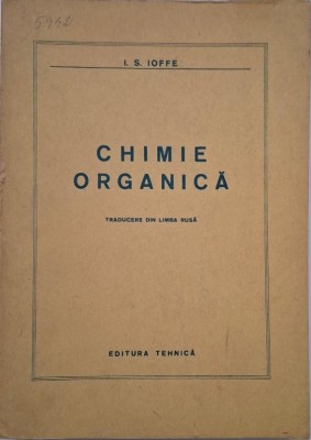 Chimie organica - I. S. Ioffe foto