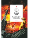 Cumpara ieftin O calatorie spre centrul Pamantului/Jules Verne