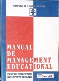 MANUAL DE MANAGEMENT EDUCATIONAL - PENTRU DIRECTORII DE UNITATI SCOLARE-SERBAN IOSIFESCU-347704