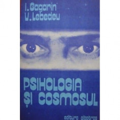 Psihologia si cosmosul - I. Gagarin, V. Lebedev foto