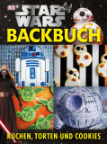Star Wars Backbuch: Kuchen, Torten &amp; Cookies - Carte de bucate in engleza, Dorling Kindersley - Retete Star Wars: Prajituri, Torturi, Biscuiti