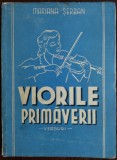 MARIANA SERBAN (DUMITRESCU): VIORILE PRIMAVERII (VERSURI) [VOLUM DE DEBUT 1942]