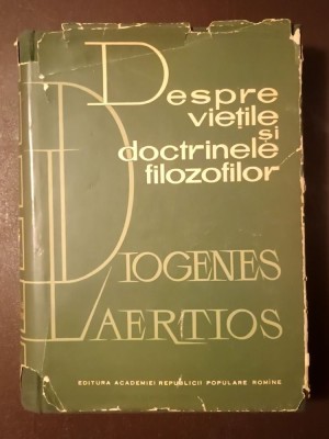 Diogenes Laertios - Despre viețile și doctrinele filozofilor (trad. C. I. Balmuș; 1963, Editura Academiei) foto