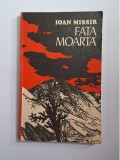 Fata moartă &ndash; Aut. Ioan Missir, Ed. Minerva, 1977