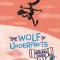 The Wolf in Underpants Breaks Free