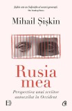 Rusia mea - Paperback brosat - Mihail Șișkin - Curtea Veche