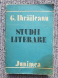 Studii literare - G. Ibrăileanu 1986, 431 pagini