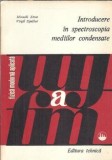 Cumpara ieftin Introducere in spectroscopia mediilor condensate - Mitachi Strat, Virgil Spulber