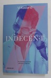 INDECENT de VI KEELAND , 2021 , 18 + !