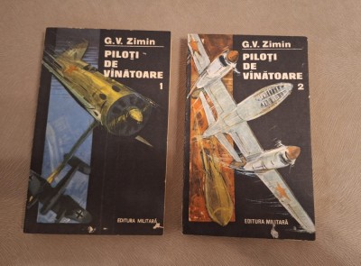 G. V. Zimin - Piloti de vanatoare (2 volume) foto