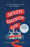 Seven Days of Us | Francesca Hornak, 2019, Little, Brown Book Group
