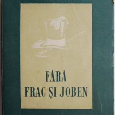 Fara frac si joben (Nuvele) – Duiliu Zamfrescu (coperta putin uzata)