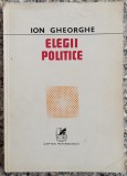 Elegii politice - Ion Gheorghe