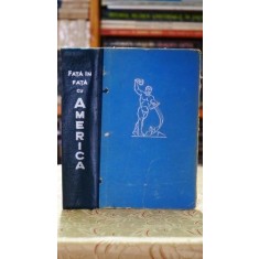 Fata in fata cu America. Relatare despre vizita lui N.S. Hrusciov in SUA - A. Adjubei