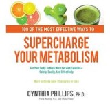 100 of the most effective ways to supercharge your metabolism
