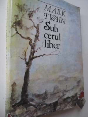 Sub cerul liber - Mark Twain foto