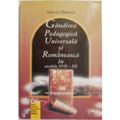 Gandirea pedagogica universala si romaneasca in secolele XVII-XX. Idei si doctrine pedagogice &ndash; Valeriu Dumitru