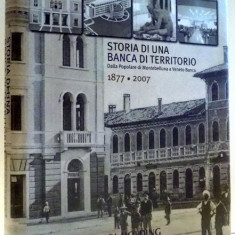 STORIA DI UNA BANCA DI TERRITORIO, DALLA POPOLARE DI MONTEBELLUNA A VENETO BANCA, 1877-2007 , 2008