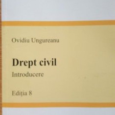 Drept civil, introducere- Ovidiu Ungureanu