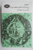 Fructele pamantului. Noile fructe - Andre Gide