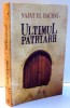 Ultimul Patriarh - Najet El Hachmi, Curtea Veche, 2010, Beletristica, Aventura, 322 pagini