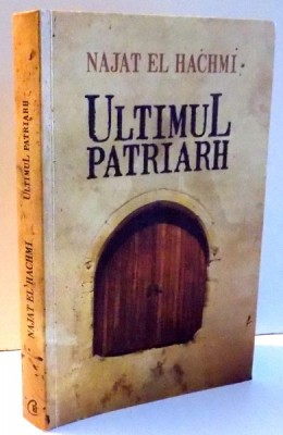 ULTIMUL PATRIARH de NAJET EL HACHMI , 2010 foto